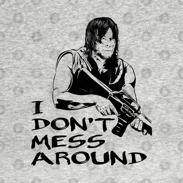 Daryl Don’t Mess Around by Danispolez_illustrations